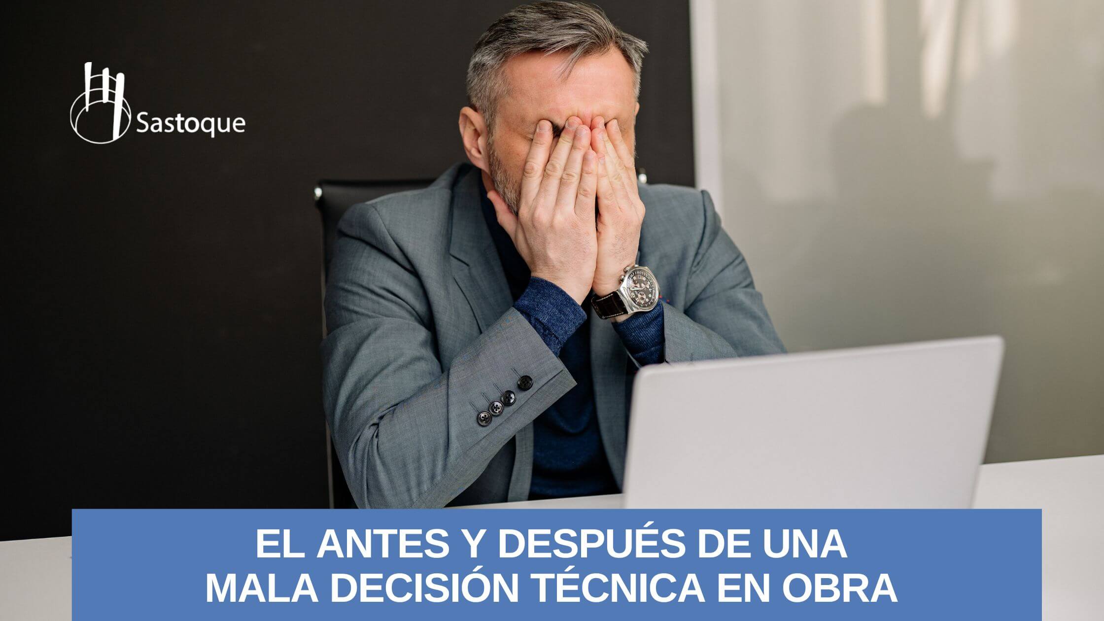 Consecuencias de una mala decisión técnica en construcción