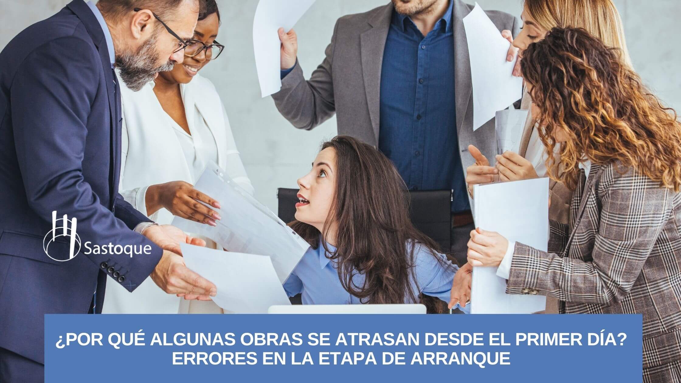 Errores comunes en el inicio de una obra que causan retrasos