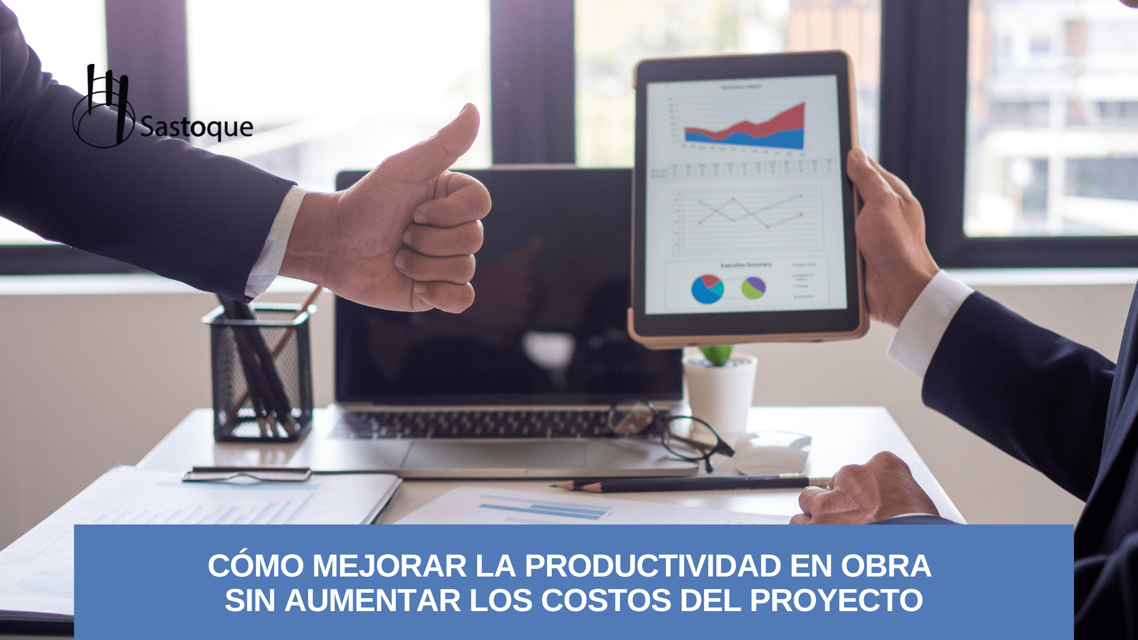 Estrategias para mejorar la productividad en proyectos de construcción sin incrementar los costos